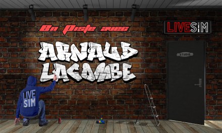 Premier Podcast pour Live-Sim avec Arnaud Lacombe en invité