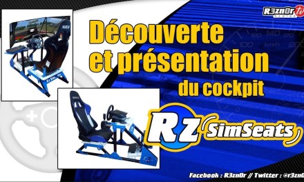 RZ SimSeats : un cockpit à la sauce R3zn0r