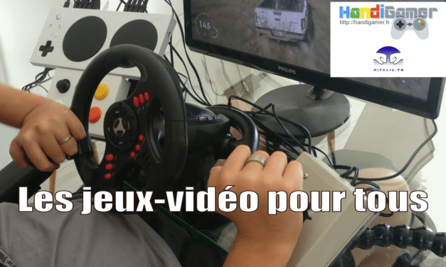 HANDIGAMERS et HITCLIC : Les jeux-vidéo pour tous