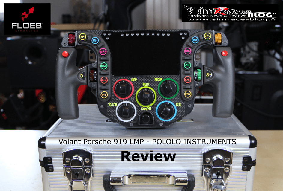 Floeb et Skape : review du volant Porsche 919 LMP de POLOLO INSTRUMENTS