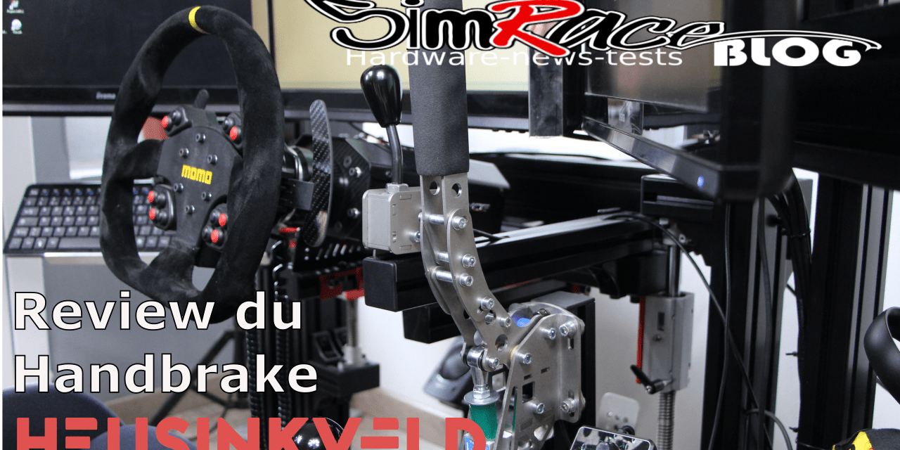 Handbrake HEUSINKVELD en review…ça va tirer du câble ! [Vidéo]
