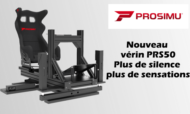 PROSIMU T1000 2M / 3M « Silent Version » : vérin PRS50 inside !
