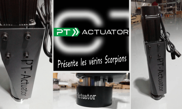 PT-ACTUATOR présente ses nouveaux vérins : les « SCORPION Sting »