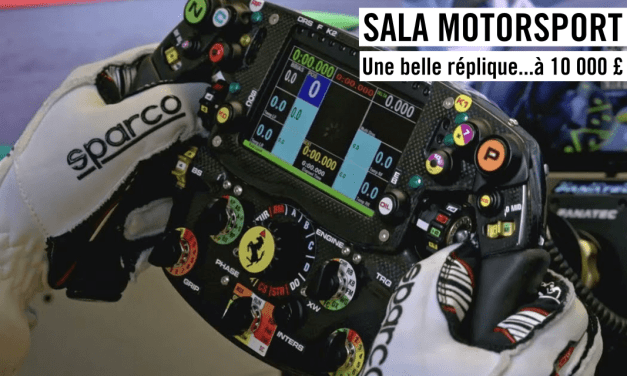 SALA MOTORSPORT : Un volant Ferrari à…10 000 £