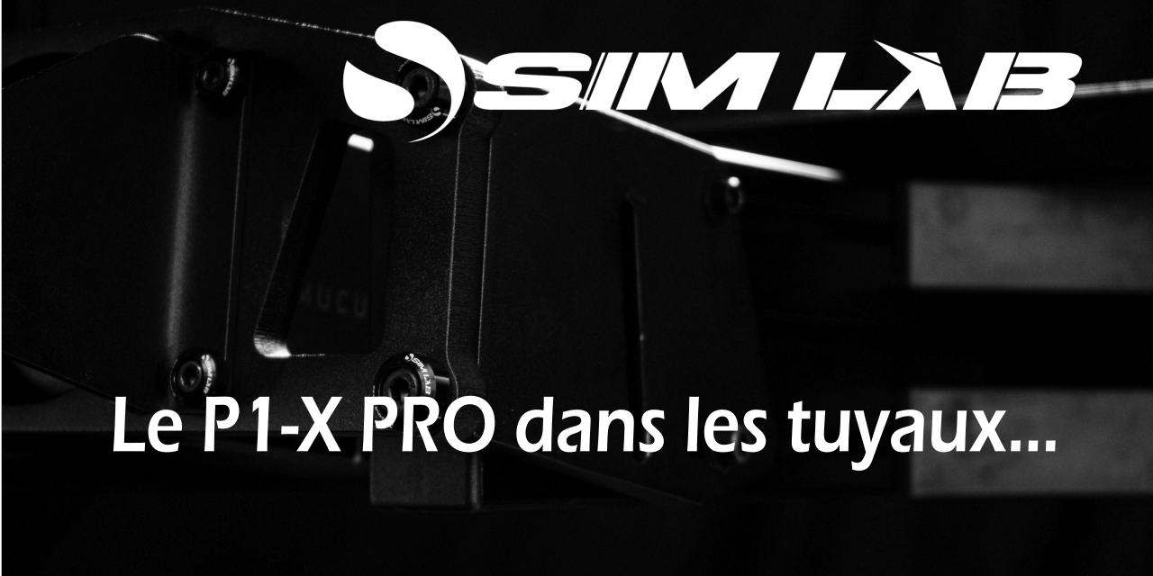 P1-X PRO : Un nouveau châssis prévu pour SIM-LAB