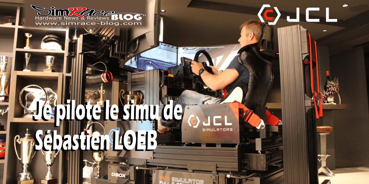 Le nouveau simulateur de Sébastien LOEB par JCL SIMULATORS