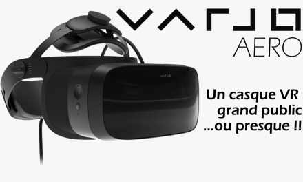 VARJO présente l’Aero : Son casque VR « Grand public » !?